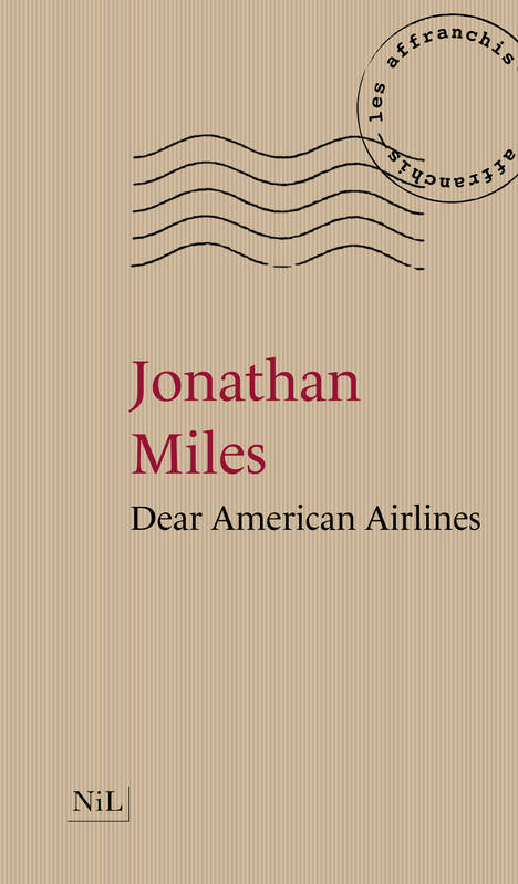 Dear American Airlines Jonathan Miles