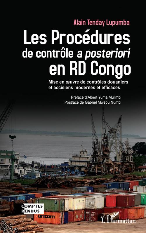 Les Procédures de contrôle <em>a posteriori</em> en RD Congo, Mise en oeuvre de contrôles douaniers et accisiens modernes et efficaces