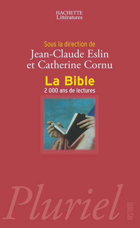 LA BIBLE, 2000 ANS DE LECTURES, 2000 ans de lectures