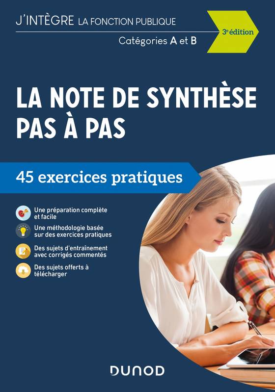 1, La note de synthèse pas à pas - 3e éd. - 45 exercices pratiques - Catégories A et B, 45 exercices pratiques - Catégories A et B