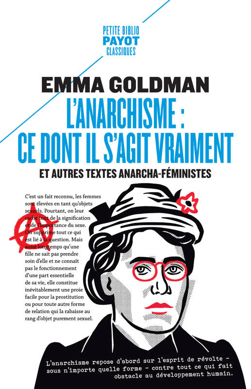 L'anarchisme : ce dont il s'agit vraiment, Et autres textes anarcha-féministes Emma Goldman