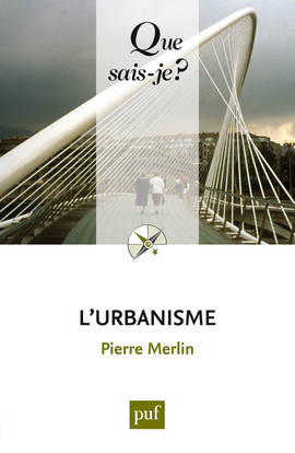 l'urbanisme (10ed) qsj 187, « Que sais-je ? » n° 187 Pierre Merlin