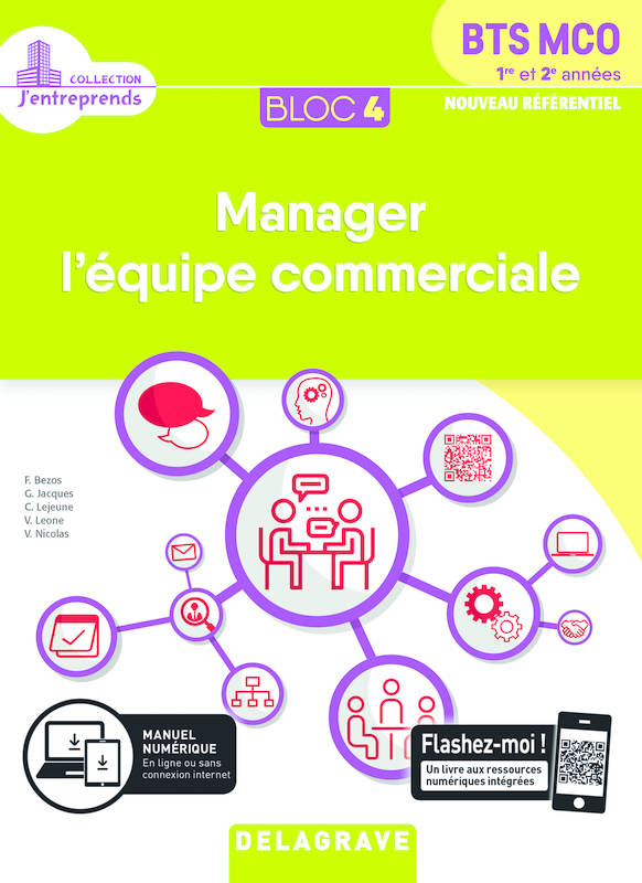 Livres Scolaire-Parascolaire BTS-DUT-Concours Bloc 4 - Manager l'équipe commerciale 1re et 2e années BTS MCO (2019) - Pochette élève Frédéric  Bezos, Véronique Nicolas, Virginie  Leone, Gabriela Jacques, Corinne Lejeune