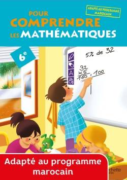 Pour comprendre les mathématiques 6e - Cahier élève - Maroc - Edition 2014