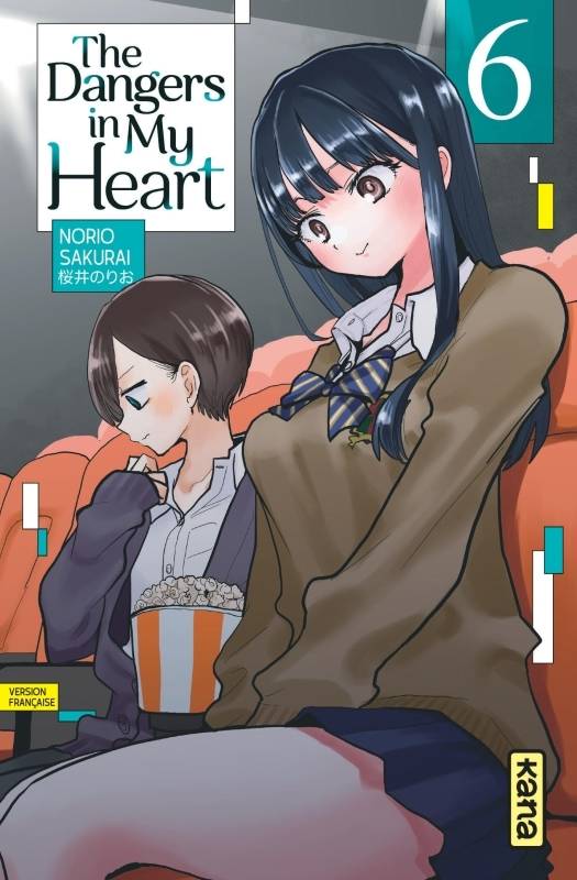 6, The Dangers in my heart - Tome 6