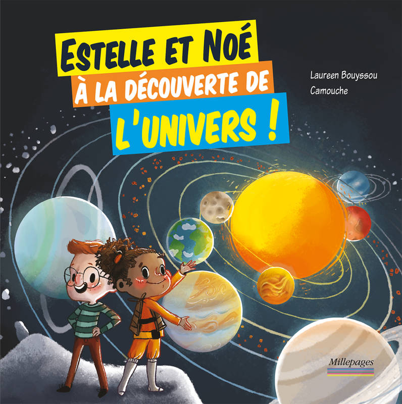 Estelle et Noé à la découverte de l'univers ! Laureen Bouyssou