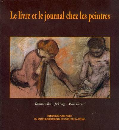 Livres Arts Beaux-Arts Peinture Le livre et le journal chez les peintres Valentina Anker