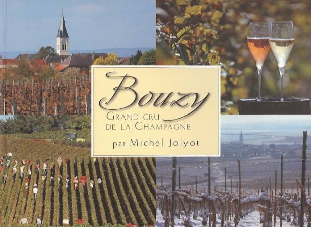 Bouzy, Grand Cru de la Champagne - Michel Jolyot