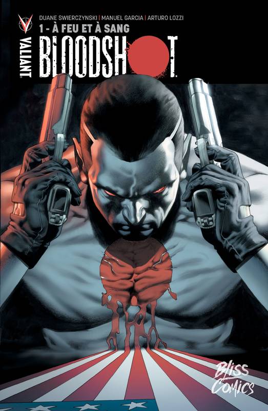 Bloodshot - Tome 1 - A feu et à sang