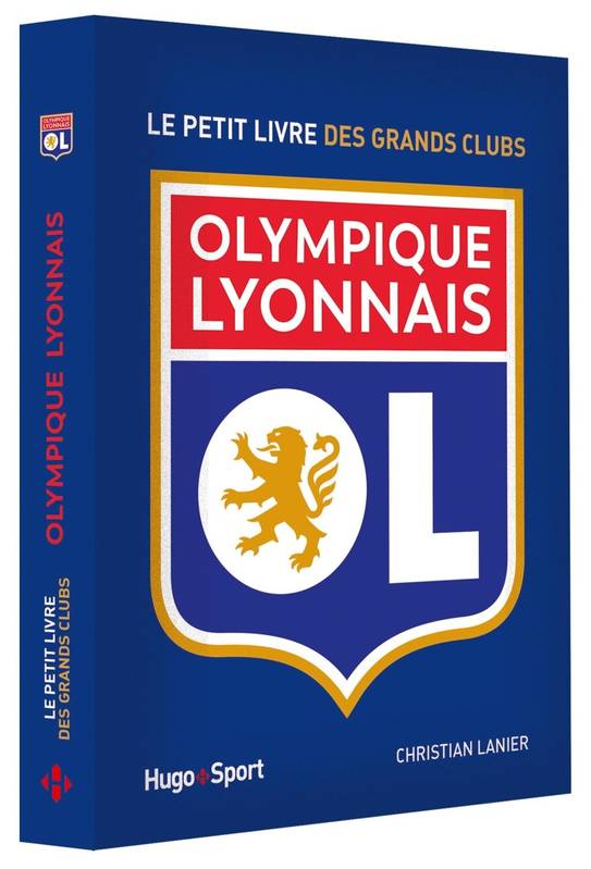 Le petit livre de l'Olympique Ly, Le petit livre de l'Olympique Lyonnais