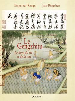 Le Livre du Riz et de la Soie, le livre du riz et de la soie Empereur Kangxi, Jiao Bingzhen