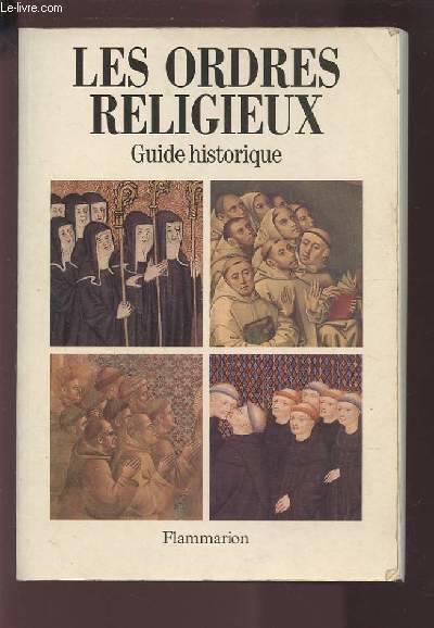 Les ordres religieux - guide historique guide iconographique, guide historique Gaston Duchet-Suchaux