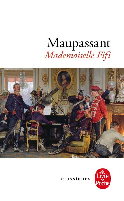 Mademoiselle Fifi, [nouvelles] Guy de Maupassant