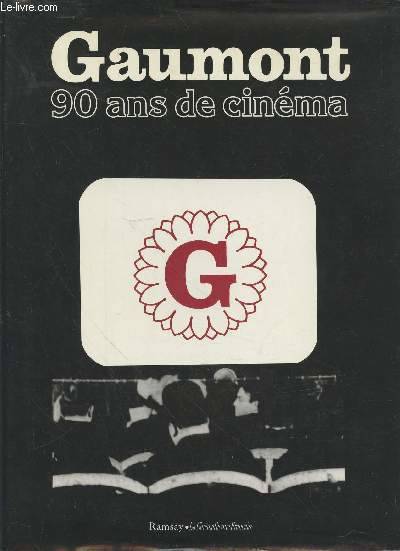 Gaumont 90 ans de cinéma Dominique Muller-Wakhevitch, Philippe d' Hugues