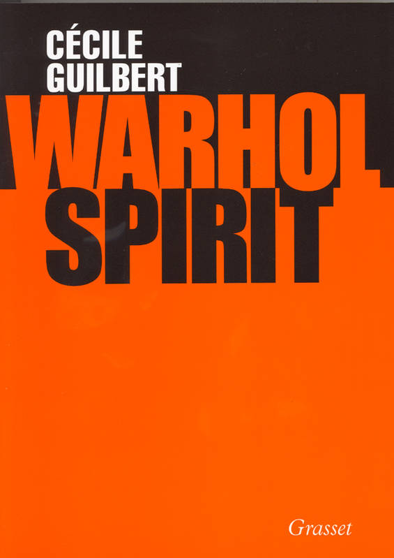 Livres Arts Photographie Warhol spirit Cécile Guilbert