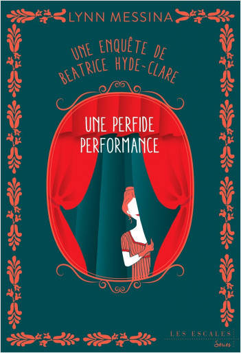 Une enquête de Beatrice Hyde-Clare - Tome 5 Un perfide performance