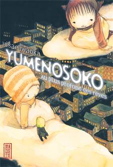Livres Mangas Yumenosoko, au plus profond des rêves, au plus profond des rêves Hisae Iwaoka