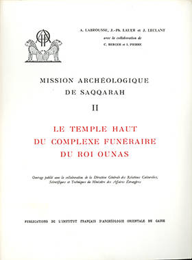 Le temple haut du complexe funéraire  du roi ounas  mission