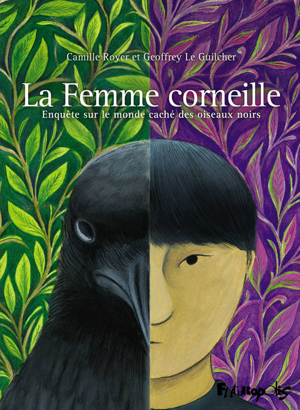 La Femme corneille, Enquête sur le monde caché des oiseaux noirs