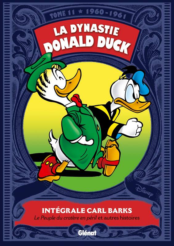 Livres BD Les Classiques 11, La Dynastie Donald Duck - Tome 11, 1960/1961 - Le peuple du cratère en péril et autres histoires Carl Barks