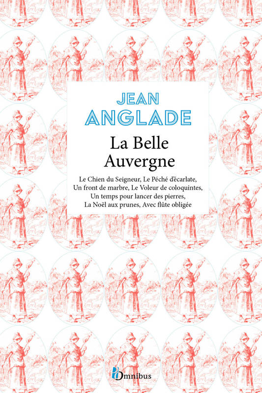 Livres Littérature et Essais littéraires Romans Régionaux et de terroir La Belle Auvergne Jean Anglade