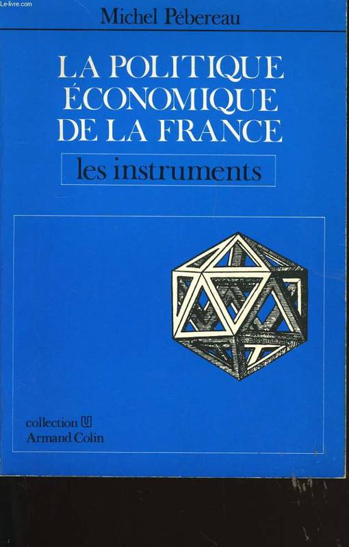 [1], Les  Instruments, La politique économique de la France : les instruments Michel Pébereau