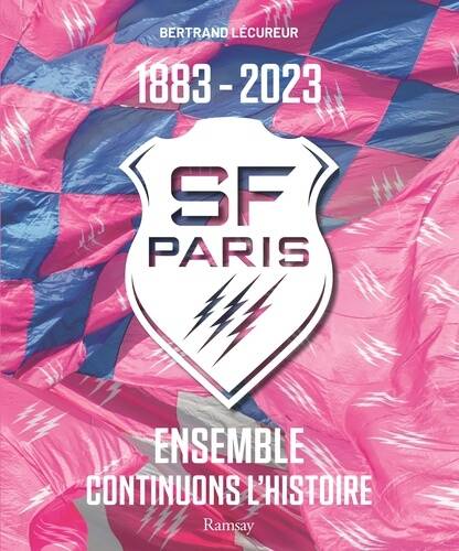 Stade français Paris 1883-2023 Ensemble continuons l'histoire