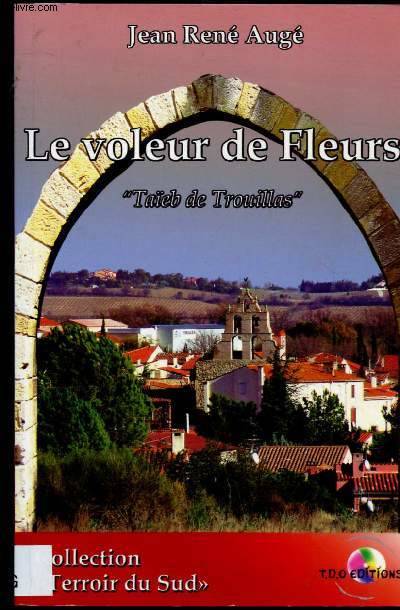 LE VOLEUR DE FLEURS 