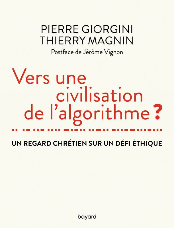 Vers une civilisation de l'algorithme ?, Un regard chrétien sur un défi éthique