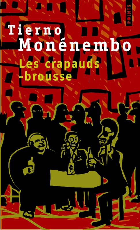 Les Crapauds-brousse, roman Tierno Monenembo