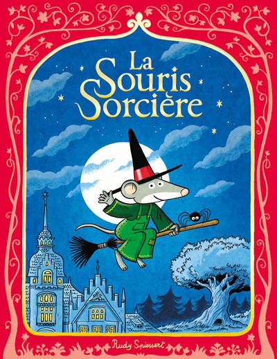 Jeux et Jouets Livres Livres pour les 3-6 ans Albums La souris sorcière Rudy Spiessert