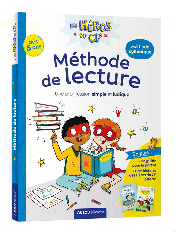 Les héros du CP. Méthode de lecture : une progression simple et ludique : méthode syllabique, dès 5