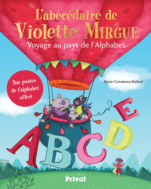 L'abécédaire de Violette Mirgue / voyage au pays de l'alphabet, Voyage au pays de l'alphabet