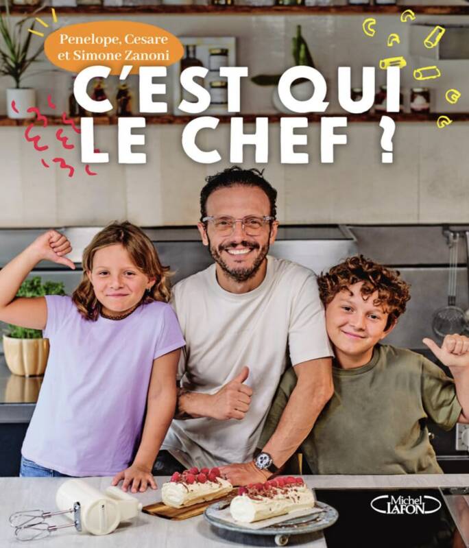 Jeux et Jouets Loisirs créatifs Cuisiner avec les enfants Livres de cuisine C'est qui le chef ? Simone Zanoni, Pénélope Zanoni, Cesare Zanoni