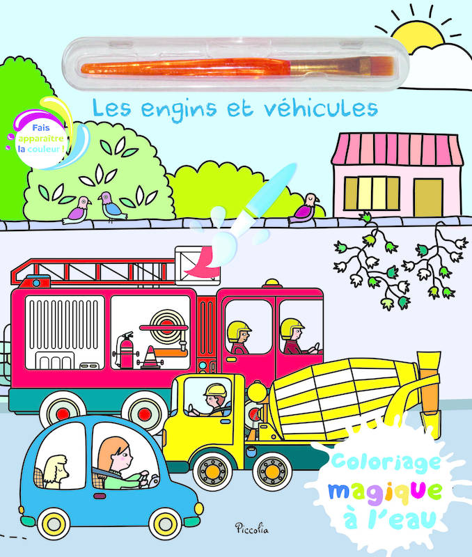 Jeux et Jouets Loisirs créatifs Livres loisirs créatifs Les engins et véhicules - Coloriage magique à l'eau MORAIS ELISABETH