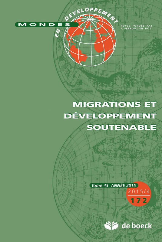 Livres Littérature et Essais littéraires Romans contemporains Francophones Mondes en développement 2015/4 - 172 - Migrations et développement soutenable Collectif