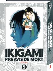 Livres Mangas Seinen 5, Ikigami Ultimate T05 (Fin), Préavis de mort Motoro Mase