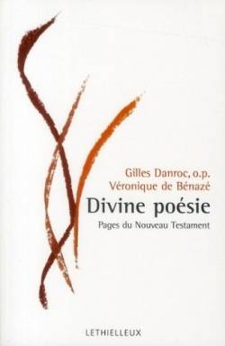 Divine Poésie. Pages du Nouveau Testament, pages du Nouveau Testament