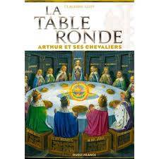 La Table ronde - Arthur et ses chevaliers