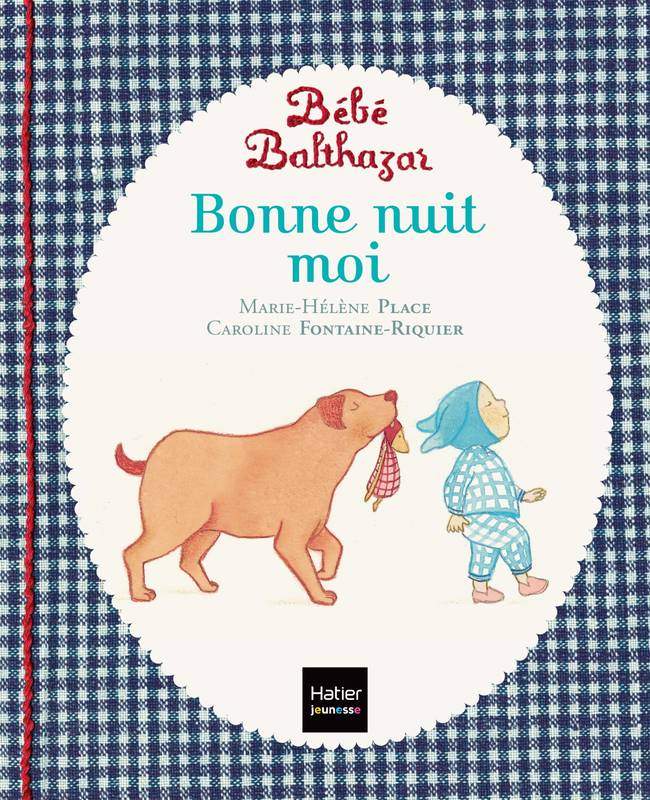 Jeux et Jouets Livres Livres pour les 0-3 ans Livres tout carton Bébé Balthazar - Bonne nuit moi - Pédagogie Montessori 0/3 ans Marie-Hélène Place