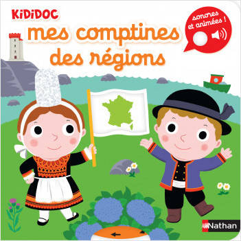 Mes comptines des regions - Kididoc sonores et animees