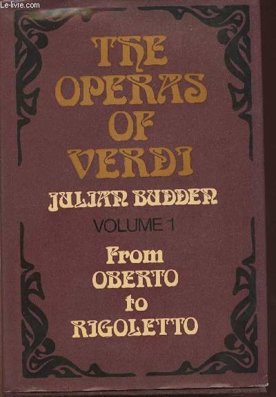 The Operas of Verdi I: From Oberto to Rigoletto Budden Julian