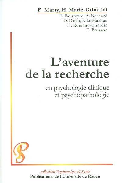 L'aventure de la recherche en psychologie clinique et psychopathologie