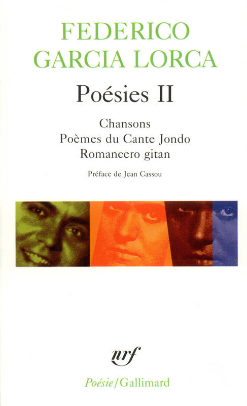 Poésies, Chansons *** Poème du Cante Jondo *** Romancero gitan