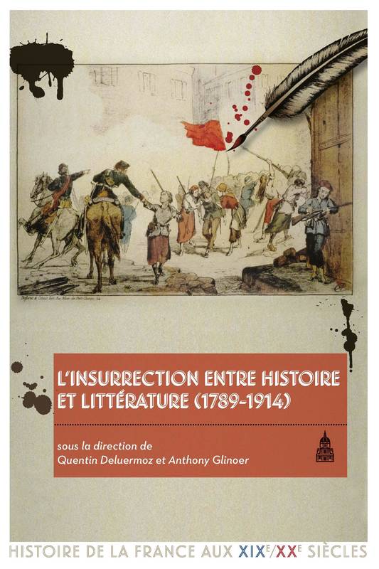 L'insurrection entre histoire et littérature, 1789-1914