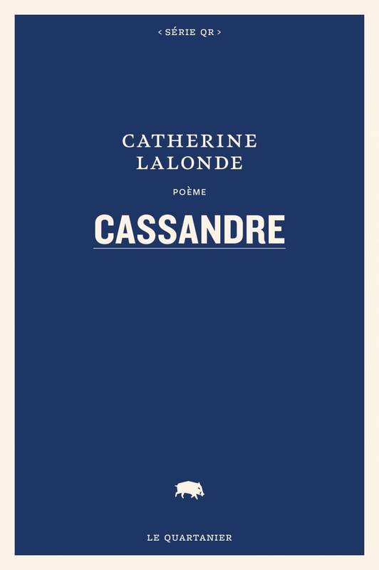 Livres Littérature et Essais littéraires Poésie Cassandre Catherine LALONDE