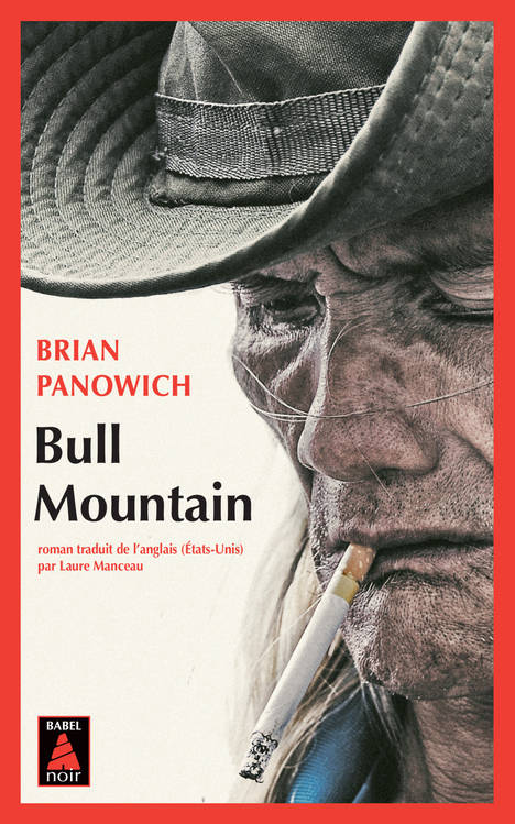 Livres Polar Policier et Romans d'espionnage Bull Mountain, tome 1 Brian Panowich