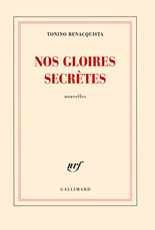 Nos gloires secrètes, nouvelles