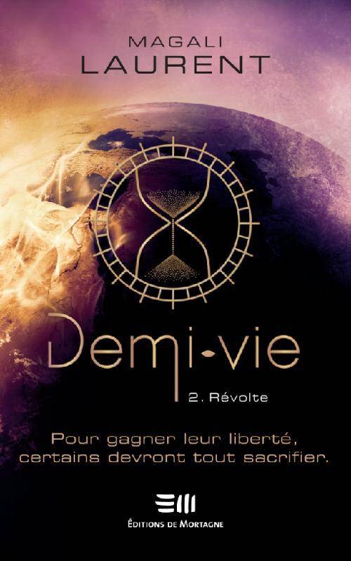 Demi-vie, 2, Révolte