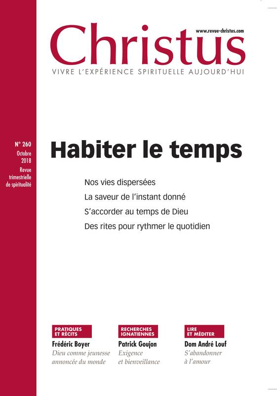 Revue Christus : Habiter le temps, n° 260 - octobre 2018